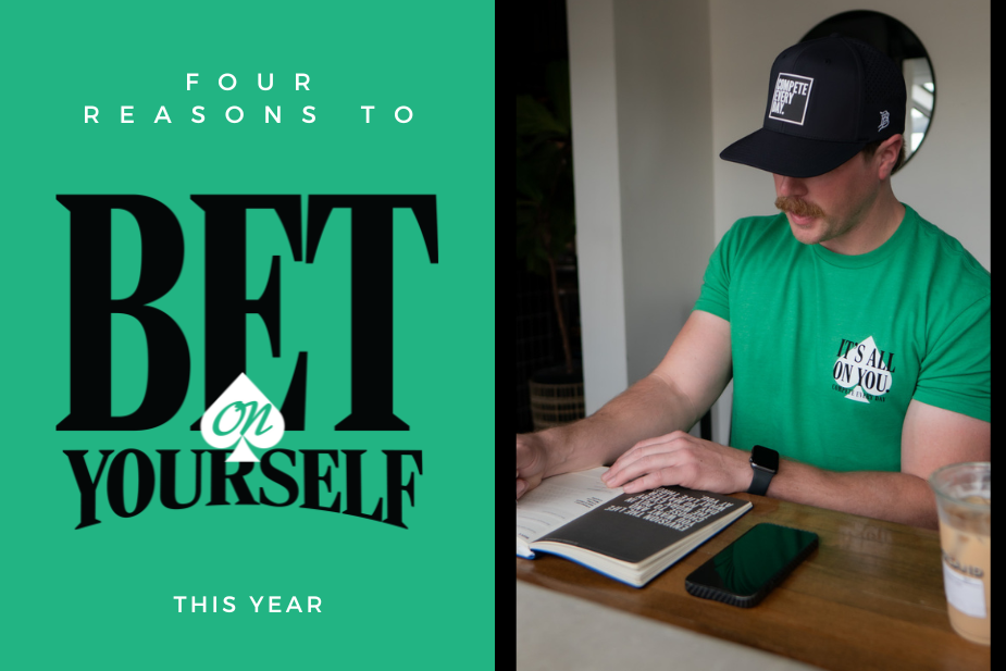 Four Reasons to Bet On Yourself