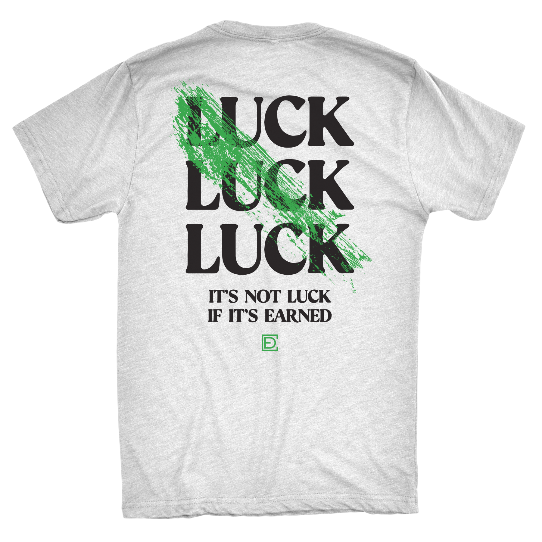 Earn Your Luck Men's White Shirt