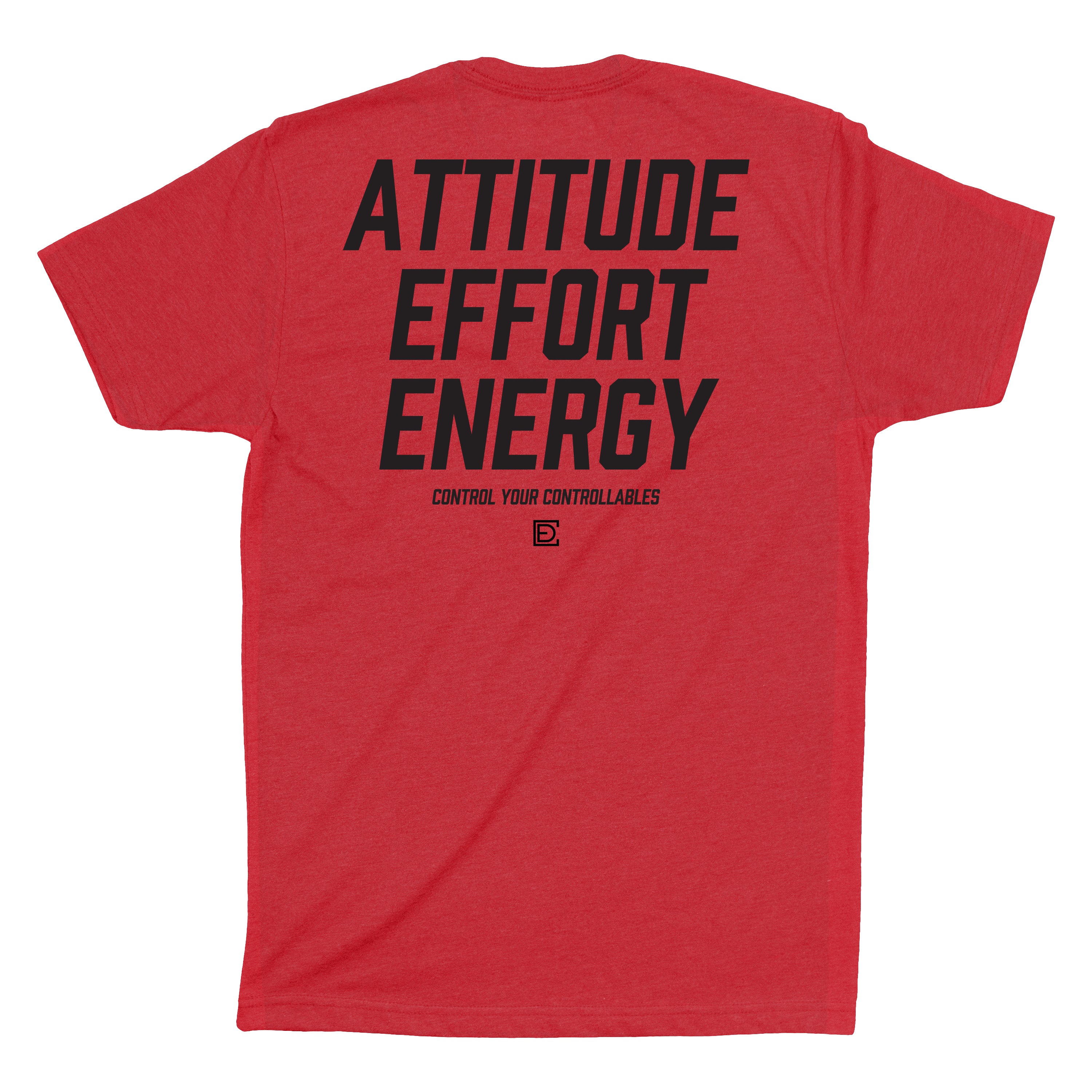 Compete Every Day 100% On You men's t-shirt showing ATTITUDE EFFORT ENERGY graphic on back, available in Red