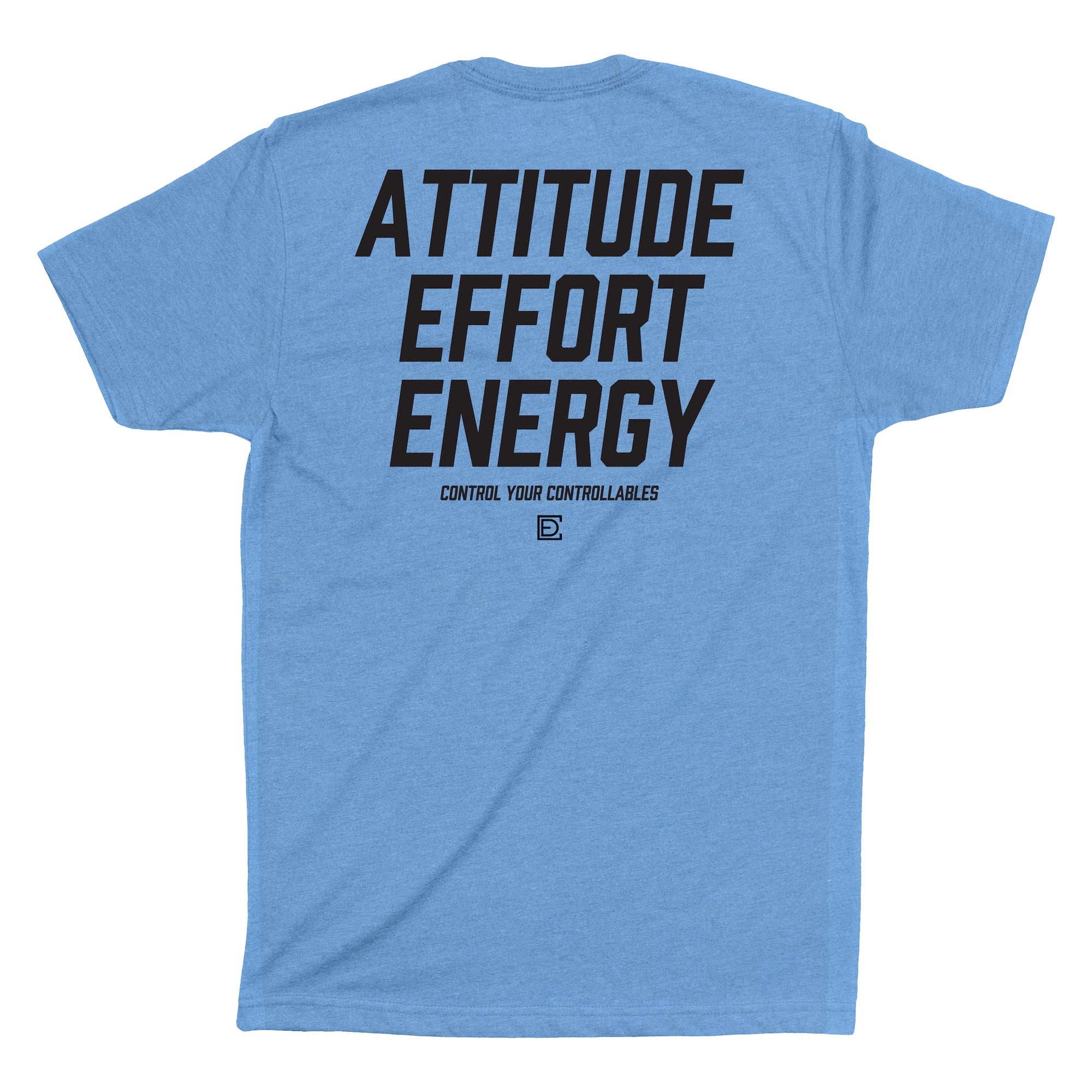 Attitude Effort Energy Men's Compete Every Day shirt