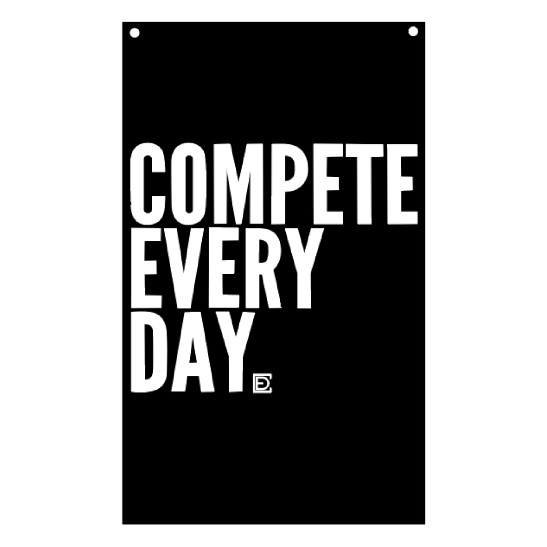 Compete Every Day black motivational flag