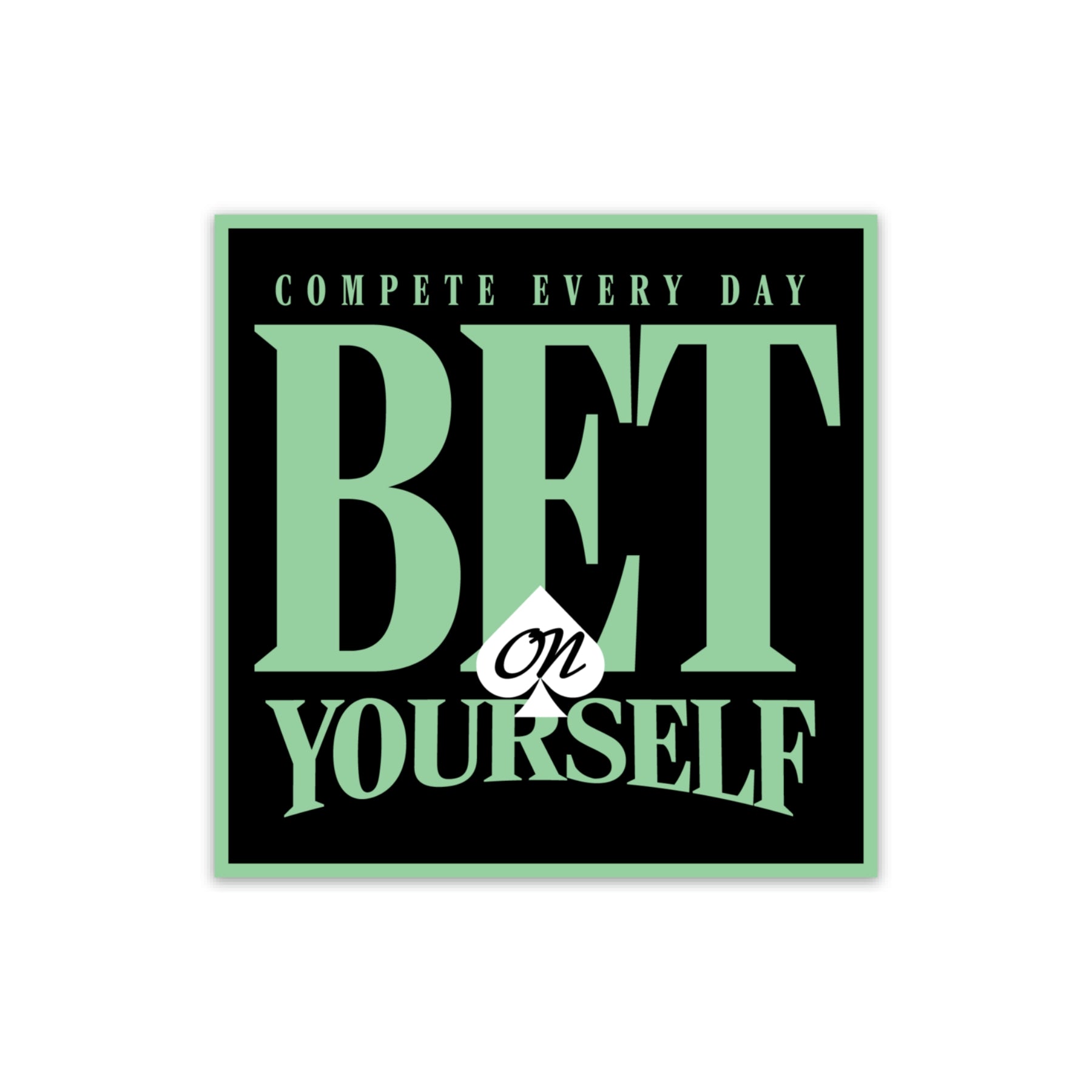 Bet on Yourself Sticker