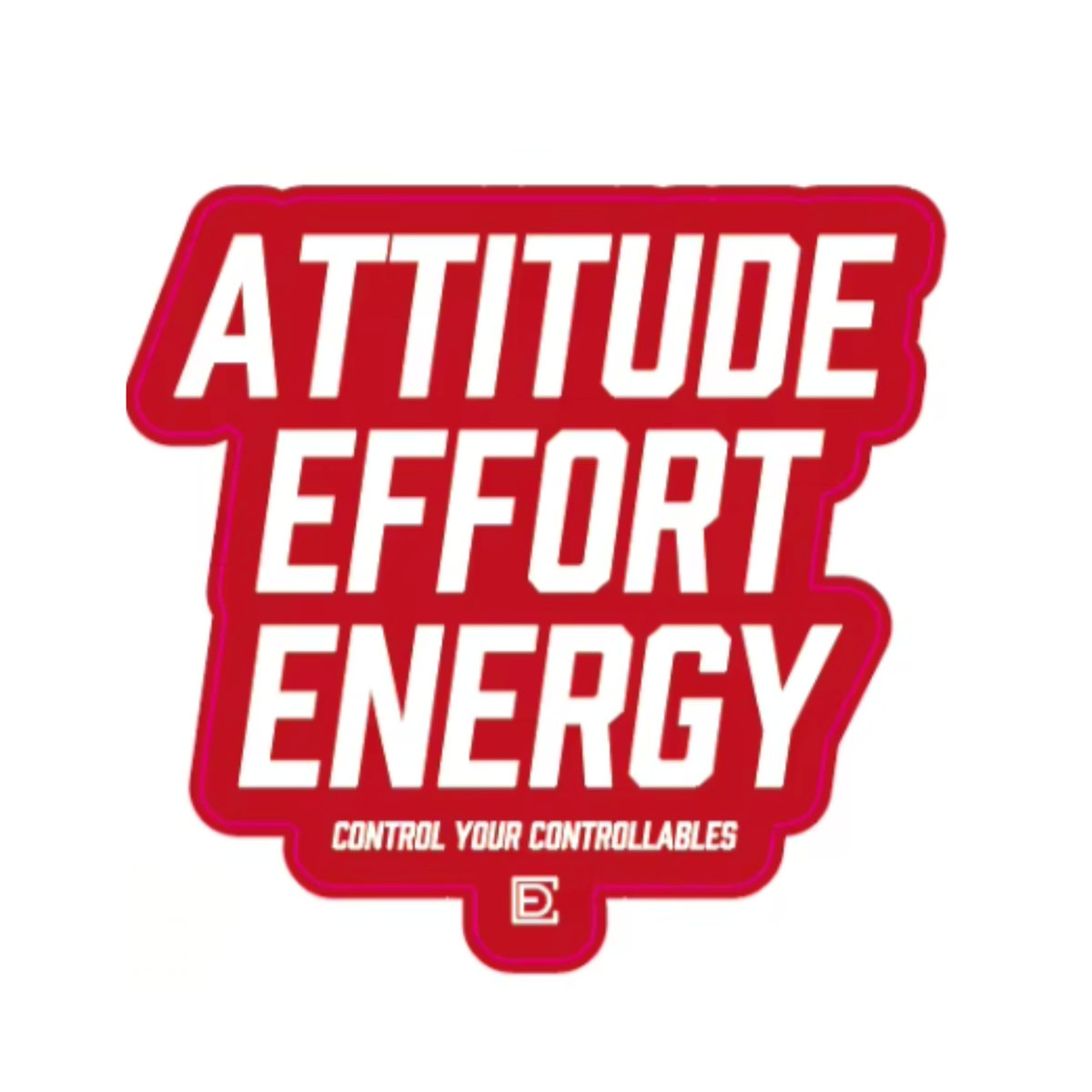 Attitude Effort Energy Die Cut Red sticker