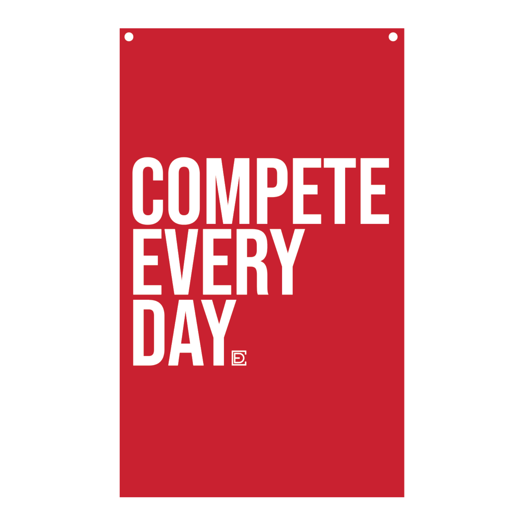 Compete Every Day red flag