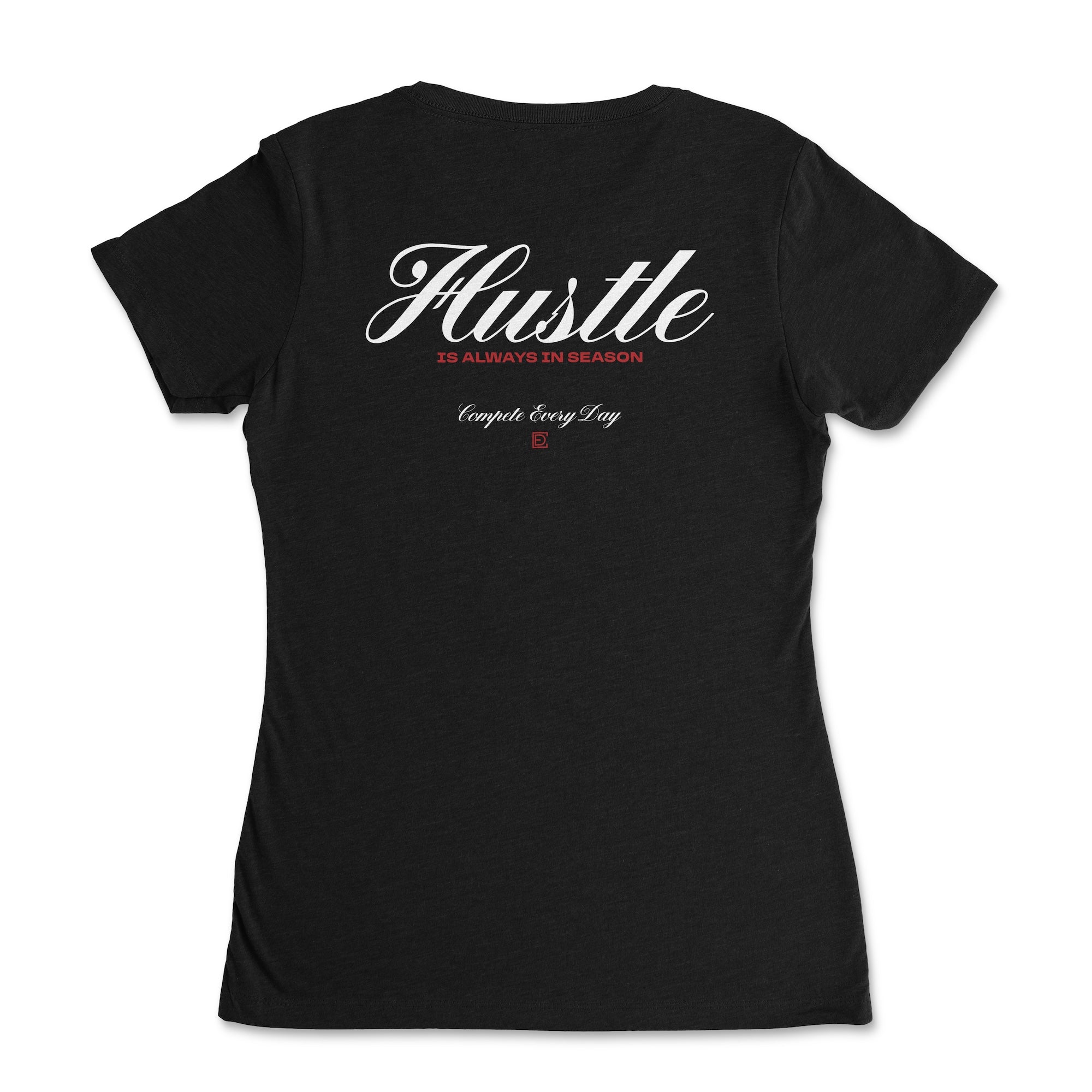 Hustle is Always In-Season Women's Shirt
