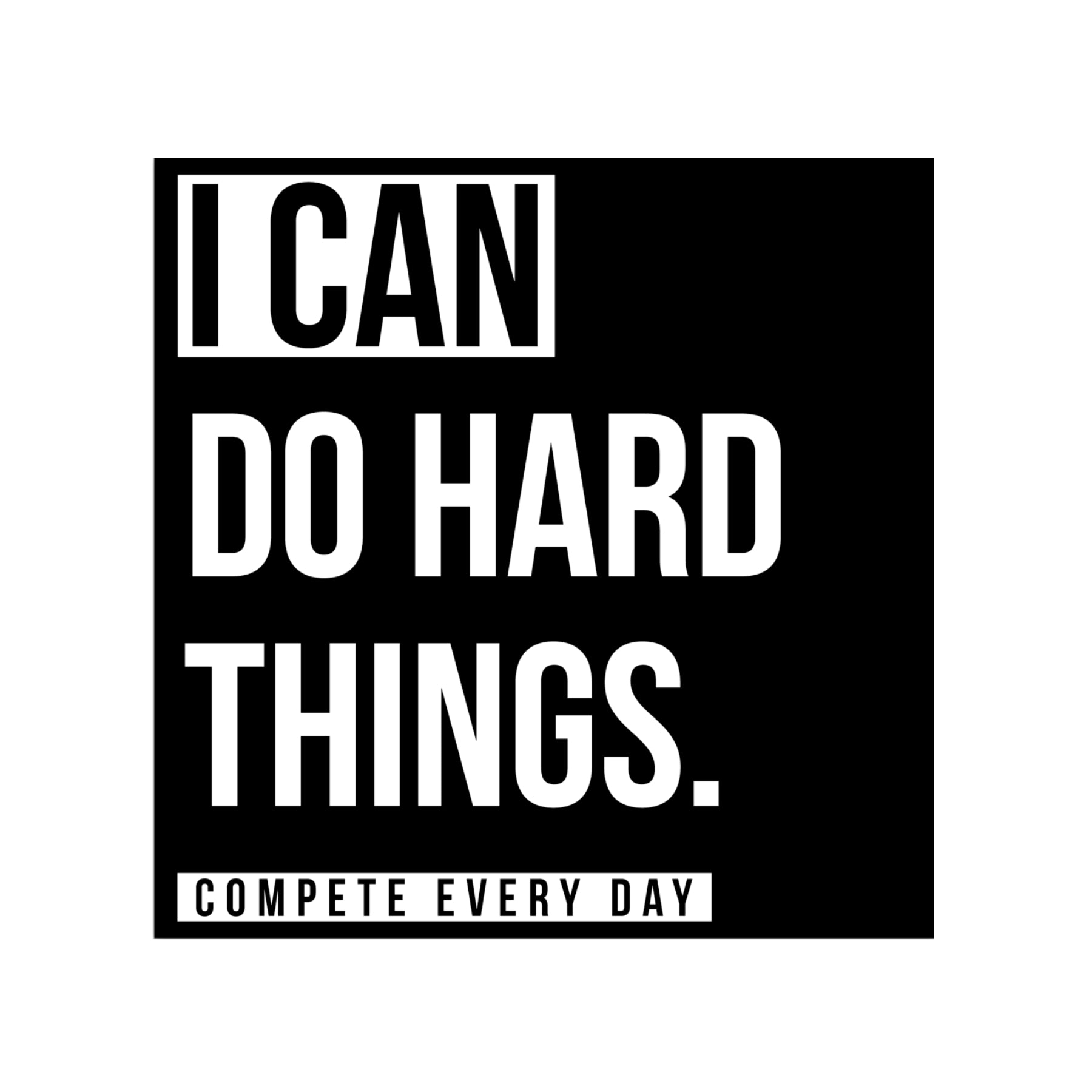 I Can Do Hard Things Sticker