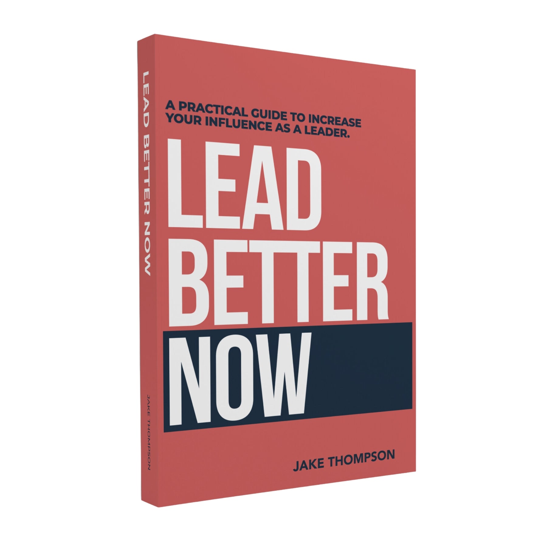 Lead Better Now Paperback Book