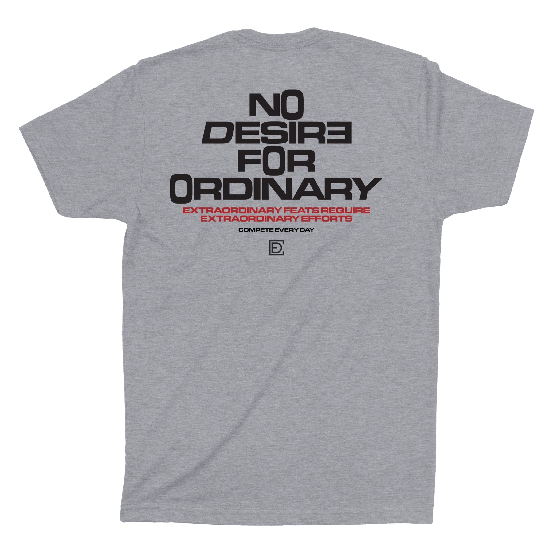No Desire for Ordinary Shirt