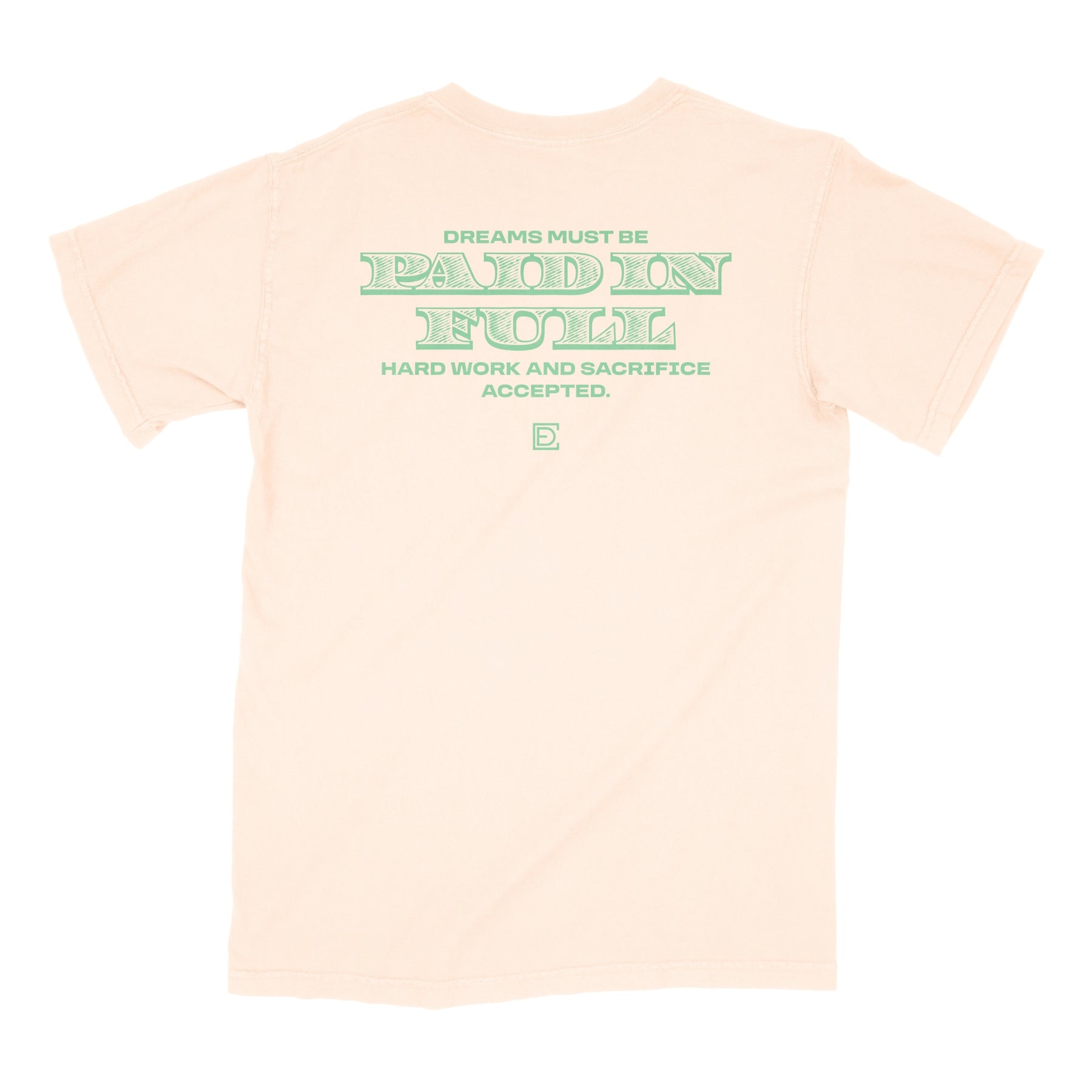 Dreams Paid in Full Men's Comfort color Shirt