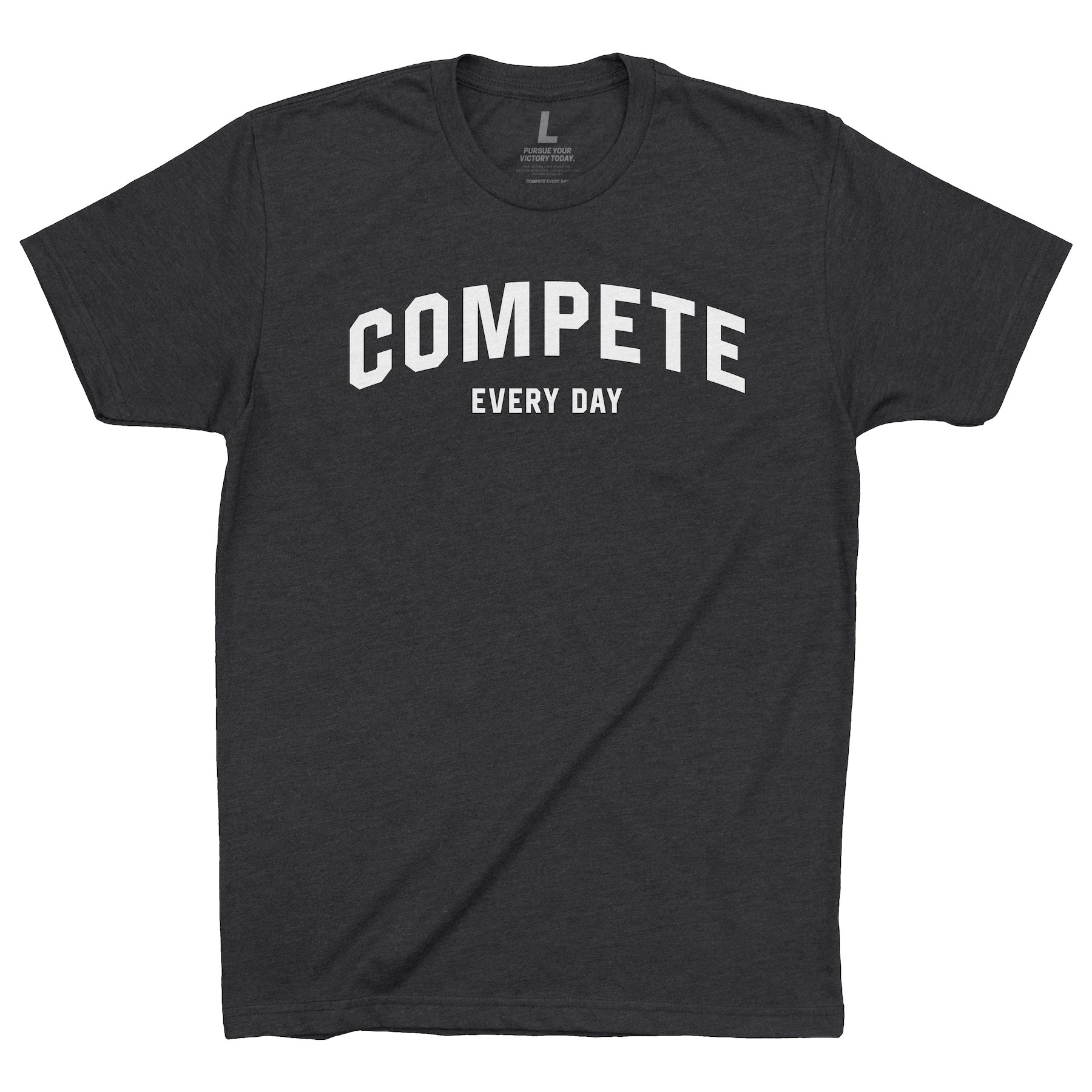 Compete Every Day Mens Shirt