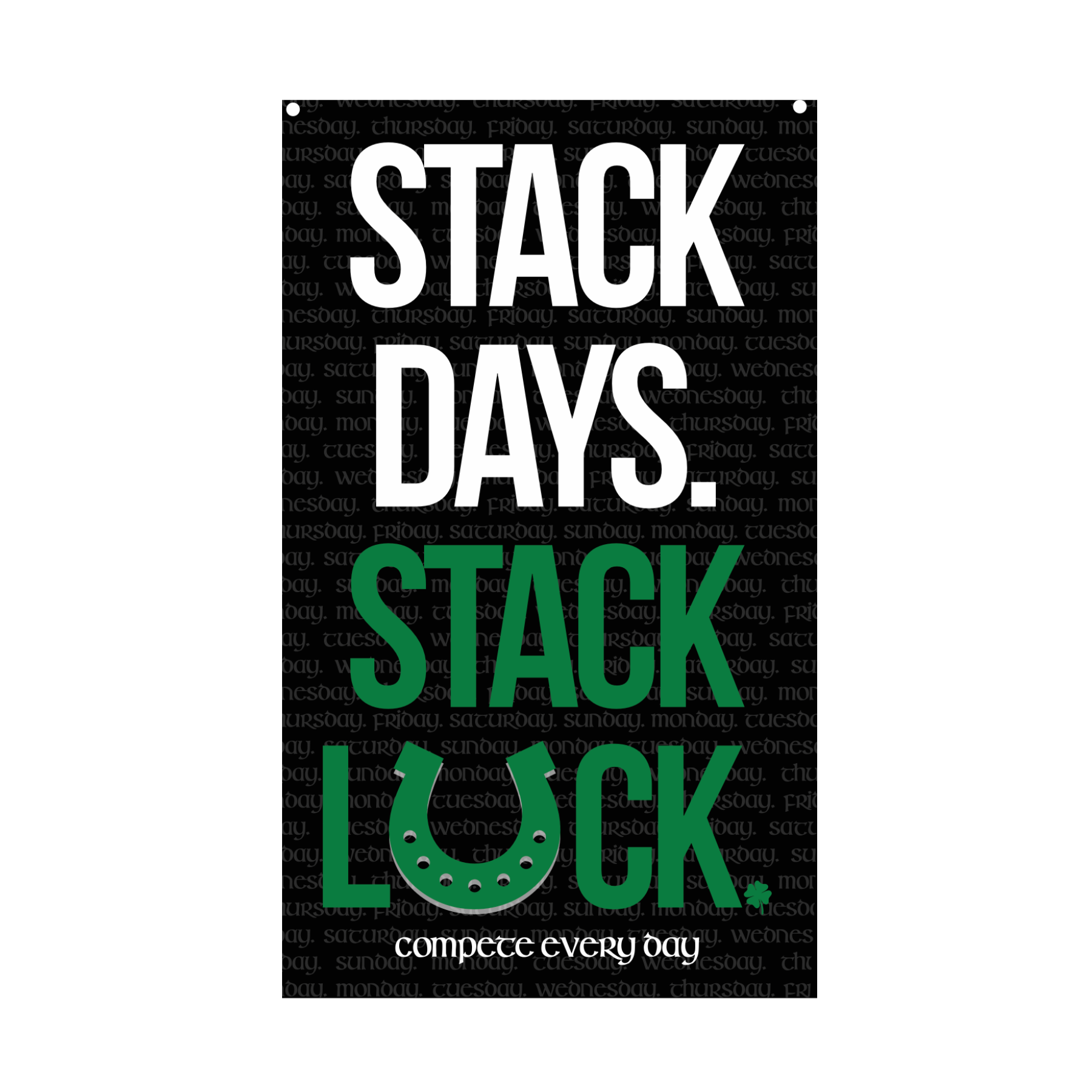 Stack Days Stack Luck Flag