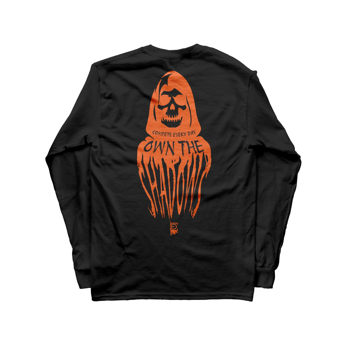 Compete Every Day Own the Shadows Halloween Longsleeve
