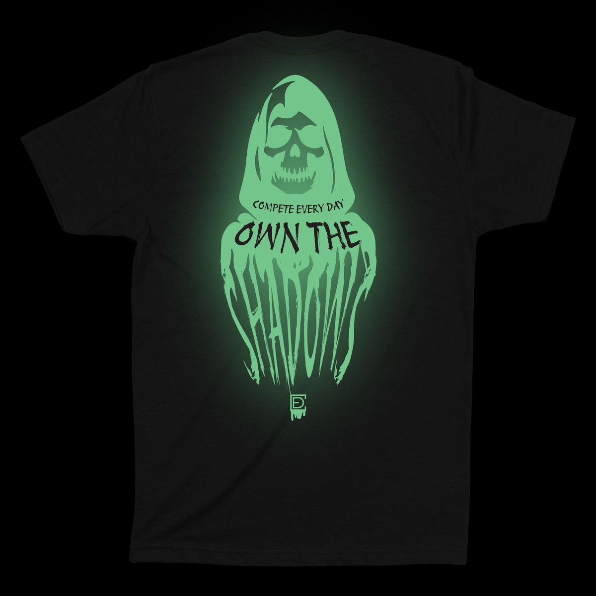 Compete Every Day Own the Shadows Halloween Shirt Glow in the Dark