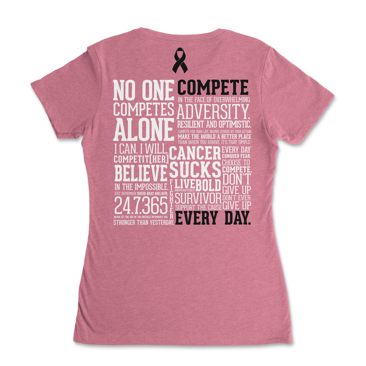 Compete Every Day against Cancer women's Fundraiser Pink Shirt