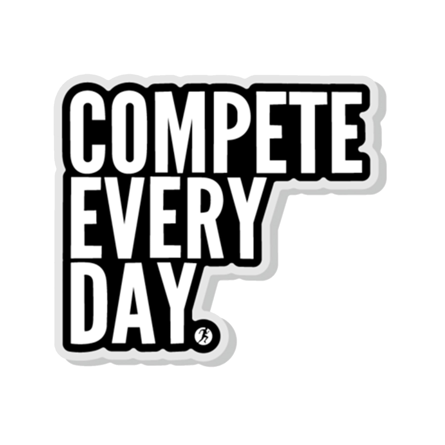 Classic Compete Every Day Pin