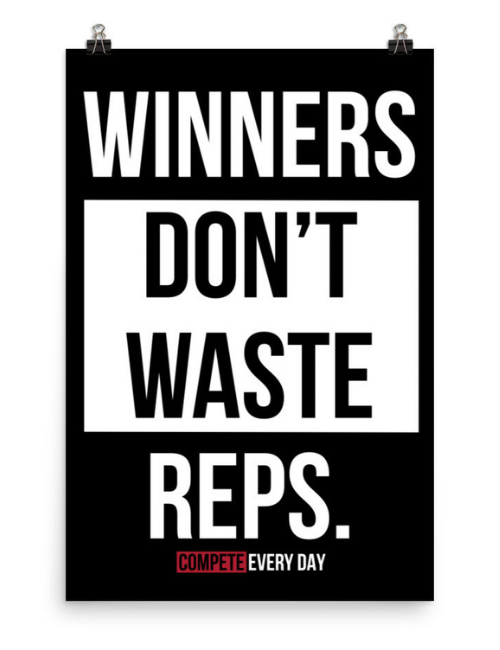Winners Don't Waste Reps Poster